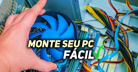 Como montar um PC para trabalho e jogos