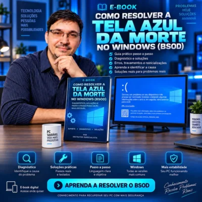 E-Book – Guia Completo para Resolver a Tela Azul do Windows (BSOD)